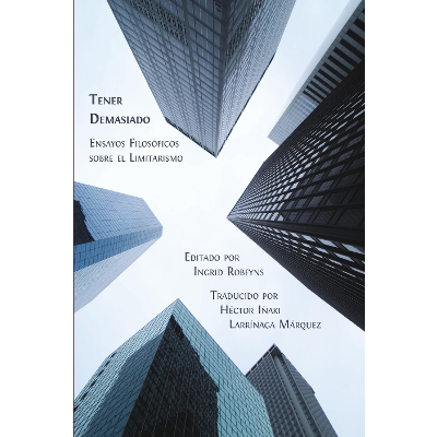 Tener Demasiado: Ensayos Filosóficos sobre el Limitarismo icon