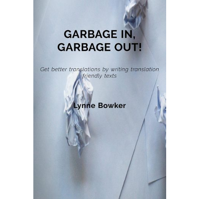 Garbage in, garbage out! Get better translations by writing translation friendly texts icon