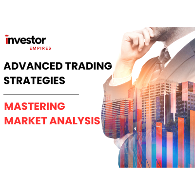 Advanced Trading Strategies – Mastering Market Analysis – Investorempires.com icon