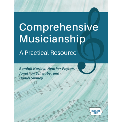 Comprehensive Musicianship, A Practical Resource