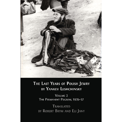 The Last Years of Polish Jewry: Volume 2: The Permanent Pogrom, 1935–37 icon