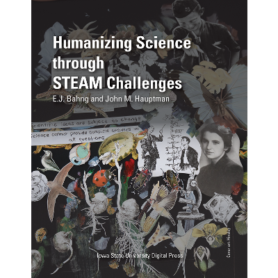Humanizing Science through STEAM Challenges