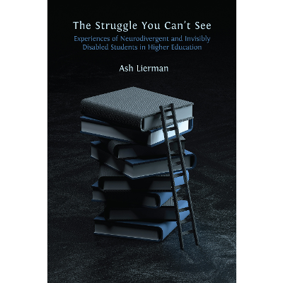 The Struggle You Can’t See: Experiences of Neurodivergent and Invisibly Disabled Students in Higher Education icon