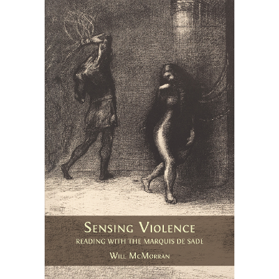Sensing Violence: Reading with the Marquis de Sade icon