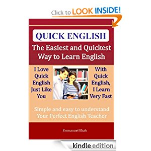 Quick English -The Quickest and Easiest Way to Learn English