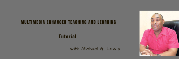 Multimedia Enhanced Teaching and Learning Tutorial