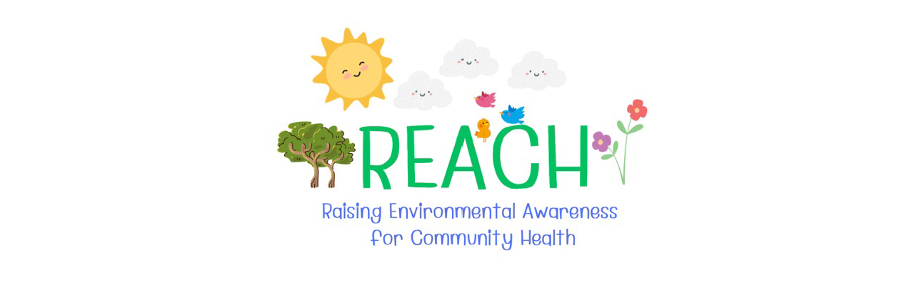 REACH - Raising Environmental Awareness for Community Health