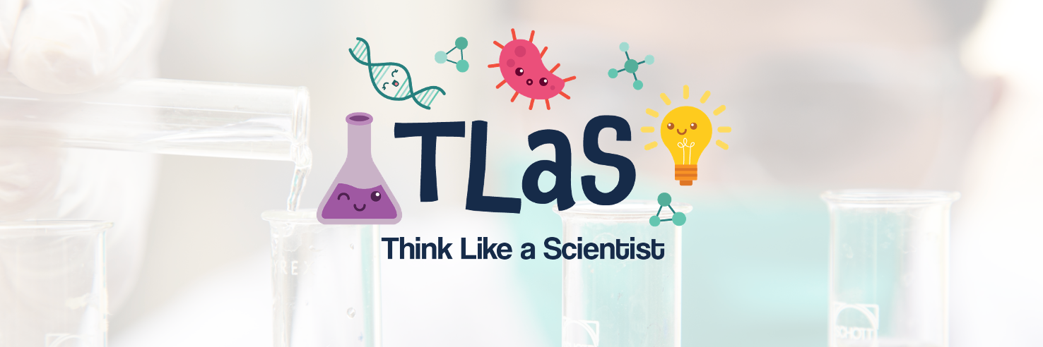 TLaS, Think Like a Scientist
